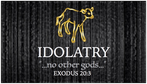 Idolatry - no other gods | North Peace MB Church